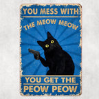 "Peow Peow" Sarcastic Cat Sign 🐱 — A Bold Statement for Your Unique Space