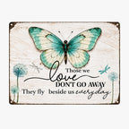 🦋Remembrance Metal Sign